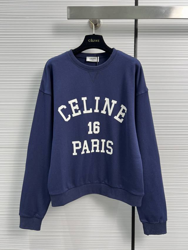 独家首发高端原单品质 Celin*23秋冬新品 定制高级海军蓝卫衣 定位裂纹印花logo字母 落肩宽松版型超拉风 原版进口纯棉卫衣面料质感超赞 定位印花logo